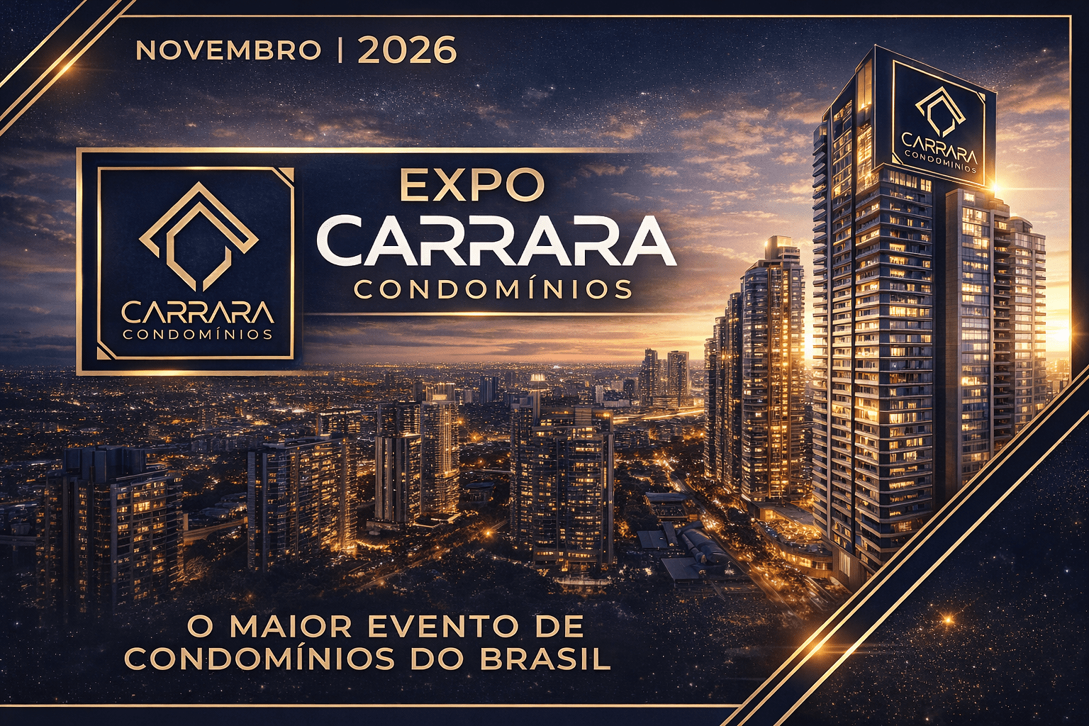 Expo Carrara Condomínios: Vem aí, o maior Evento do setor, na América Latina!